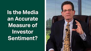 Fisher Investments' Founder, Ken Fisher, Explains Ineffective Ways of Evaluating Investor Sentiment