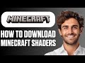 How To Download Shaders For Minecraft - New Method 2026