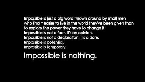 MOTIVATION: IMPOSSIBLE IS NOTHING