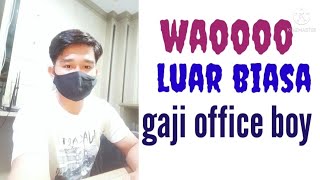 GAJI OFFICE BOY