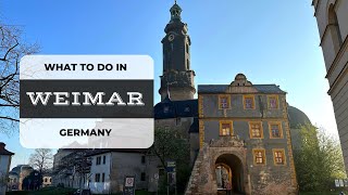 Discover Weimar, Germany Top Things To Do Travel Guide