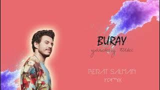 Buray - Yüreksiz Tilki (Berat Salman Remix)