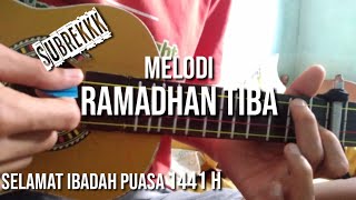 Melody Ramadhan Tiba By KENTRUNG DZ selamat menunaikan ibadah puasa