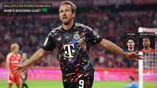 Details Ballon d'Or Power Rankings: Harry Kane does enough to make case but Vitinha and Michael Olise aren' Guide