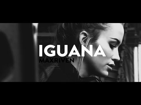 MaxRiven — IGUANA
