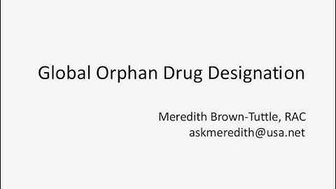 Worldwide Orphan Drug Designation Trailer