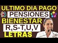 Atencion ULTIMOS DIAS de PAGO PENSION ADULTO MAYOR Revisa Ya ESTAN LLEGANDO DEPOSITOS Letras R y S💰🧓