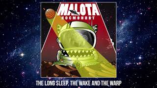 Malota - The Long Sleep, the Wake and the Warp