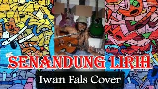 Download lagu IWAN FALS - SENANDUNG LIRIH ( COVER ALEX PPKM ) // KAU WANITA TERINDAH YG PERNAH MEMELUK KU