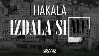 Hakala - Izdala si me - (Official Video 2019) chords