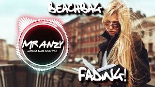 Beachbag – Fading (Best Hard Dance / Electro Pop) Mr Anzy
