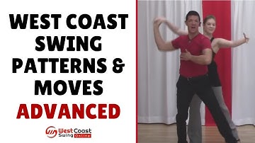 West Coast Swing Patterns & Moves // Advanced