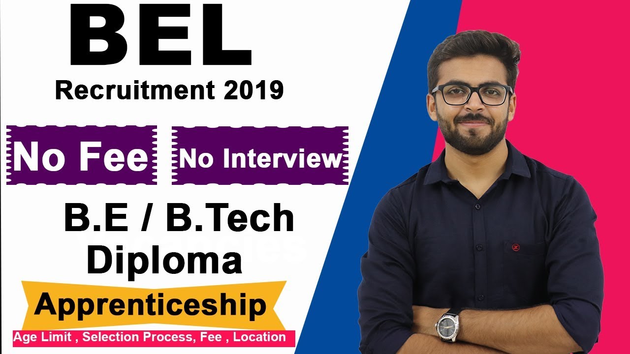 BEL Recruitment 2019 | No Interview | No Fee | B.E / B.tech / Diploma | Apprenticeship