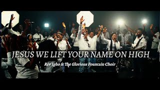 : Jesus We Lift Your Name On High | Rev. Igho & The Glorious Fountain Choir Resimi