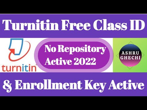 Turnitin Free Class ID and Enrollment Key by || Ashru Ghechi || 2022