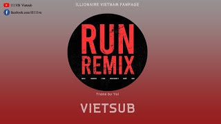 [111VN][VIETSUB] RUN! REMIX - NAFLA (Feat Dok2, KAEOH626, J-Tong, Huckleberry P, SOIRÉE)
