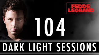 Fedde Le Grand - Darklight Sessions 104 (Summer special)