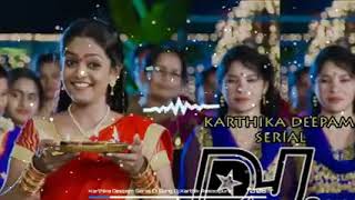 karthika deepam dj song remix by Abhi