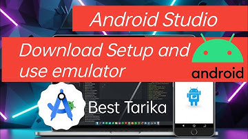 How to Install Android Studio & Use Android Emulator | Step by Step Guide