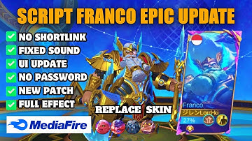 Update! Script Skin Franco Epic Valhalla No Password Full Effect Voice Mobile Legend Bang Bang