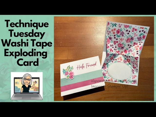 Washi Tape Exploding Card Stamping Tutorial Technique Tuesday