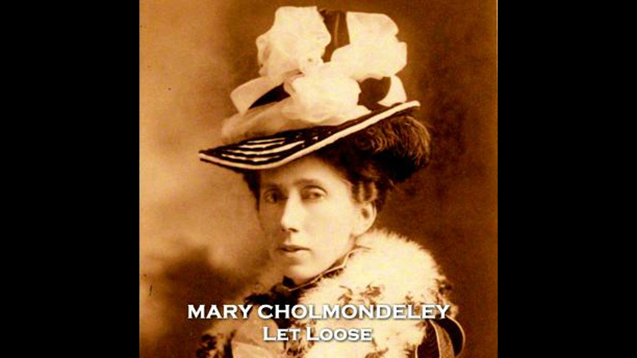 Let Loose - Mary Cholmonderly