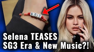 Selena Gomez Teases New Album SG3? Information