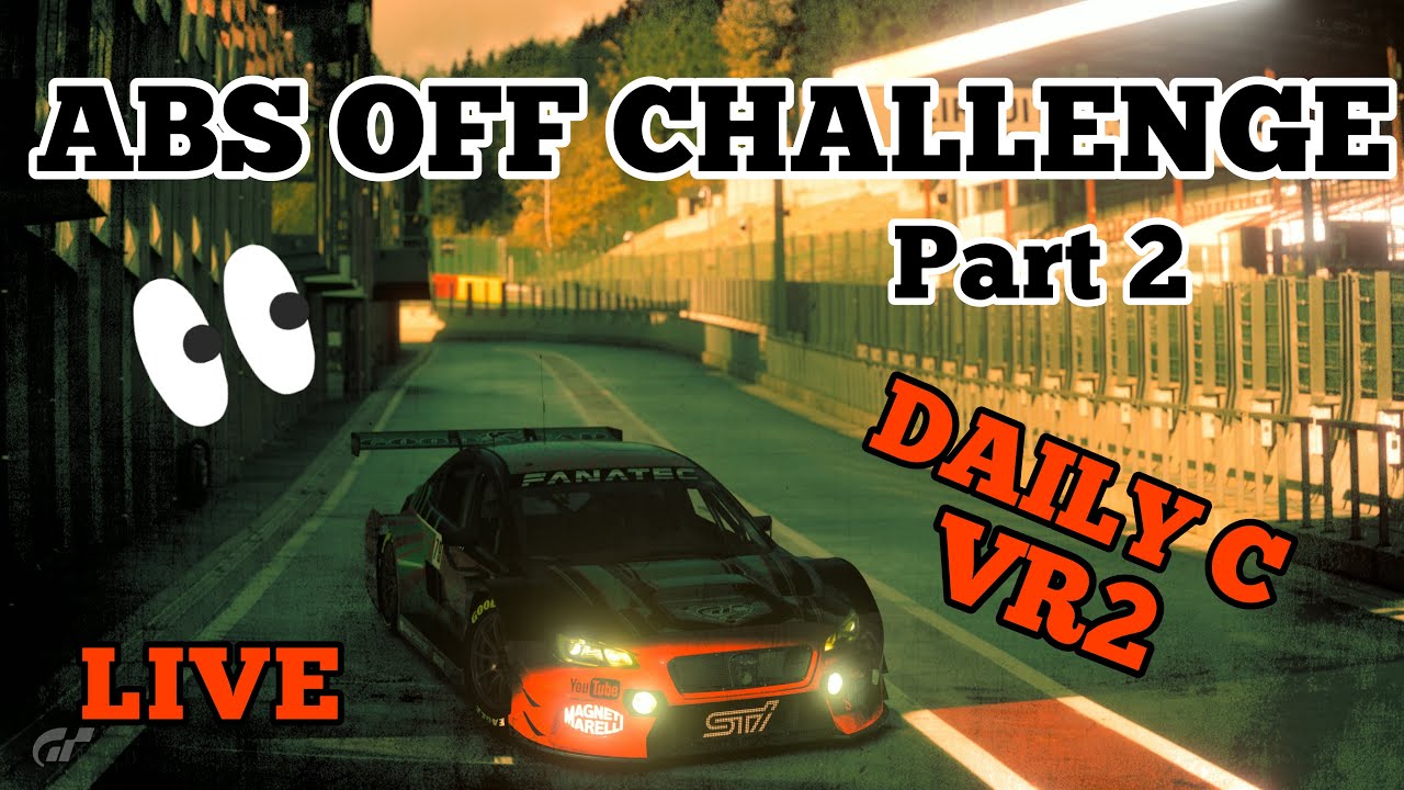 #GT7#VR2 ABS OFF CHALLENGE Daily race C @Spa - YouTube