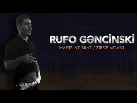 (Mahir ay brat) Zirvə Aslanı (Rufo Gencinski)