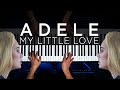 My Little Love - ADELE (Beautiful Piano Cover)