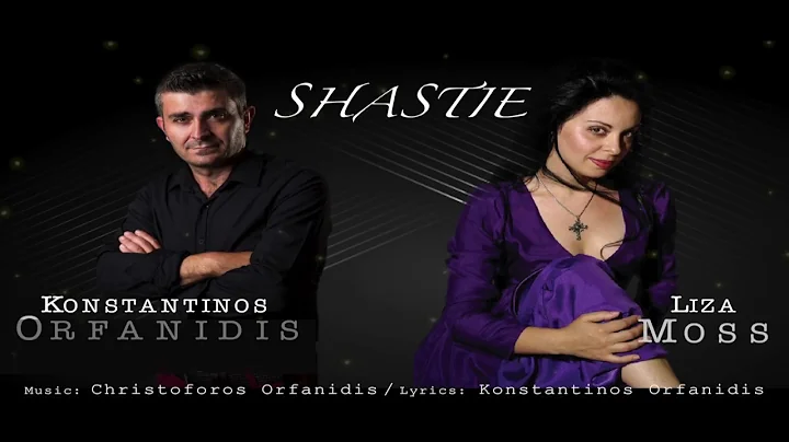 #KonstantinosOrf...  ft #LizaMoss -  | SHASTIE