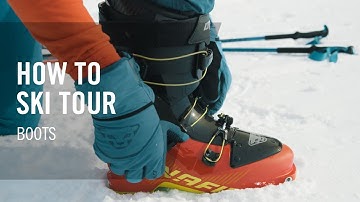How to Ski Tour | #8 Boots | Tutorial | DYNAFIT