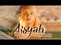 Aisyah  biarkan kami bersaudara  full movie  film islami film islamic drama movie