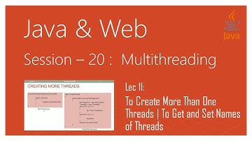 Multithreading in Java | #11 | To Create More Than One Threads | To Get and Set Names of Threads