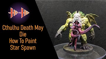 Cthulhu Death May Die Painting Guide Ep.6 Star Spawn ( How to Paint Star Spawn ) w/ Contrast