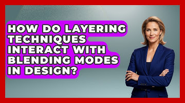 How Do Layering Techniques Interact With Blending Modes in Design? | The Virtual Art Desk News