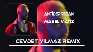 Mabel Matiz - Antidepresan ( Cevdet Yılmaz Remix ) Resimi