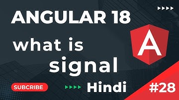 What is signal  | Angular 18 Tutorial In Hindi  | Part 28