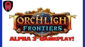 Torchlight Frontiers - Alpha Gameplay!