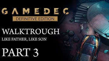 Gamedec: Definitive Edition - Like Father, Like Son || Walkthrough (Part 3)
