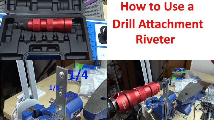 (493) How to Use a Drill Attachment Riveter
