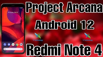 Project Arcana | Android 12 | Redmi Note 4 | Mido | Full Review| & Installation