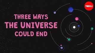 three ways the universe could end venus keus