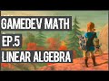 Vectors & Matrices | Gamedev Math