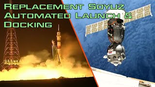 Replacement Soyuz Launch &amp; Automated Docking