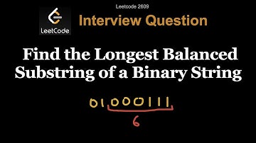 Leetcode 2609: Find the Longest Balanced Substring of a Binary String