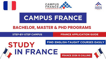 Step-by-Step Campus France Application Guide | BSc, MSc  Programs | Find English-Taught Programs