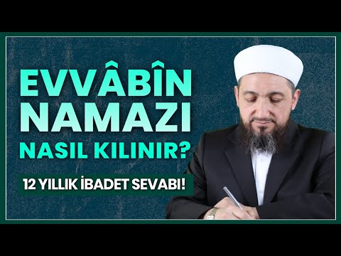 Evvabin Namazı Nasıl Kılınır?