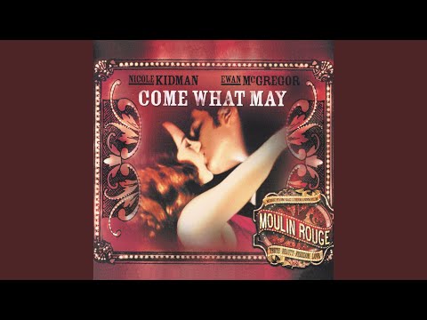 Come What May