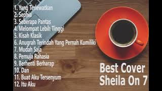 FULL ALBUM SHEILA ON 7 | BEST COVER AKUSTIK